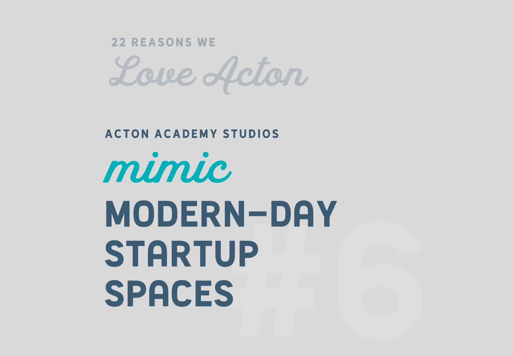 #6 Acton Academy Studios Mimic Modern-Day Startup Spaces