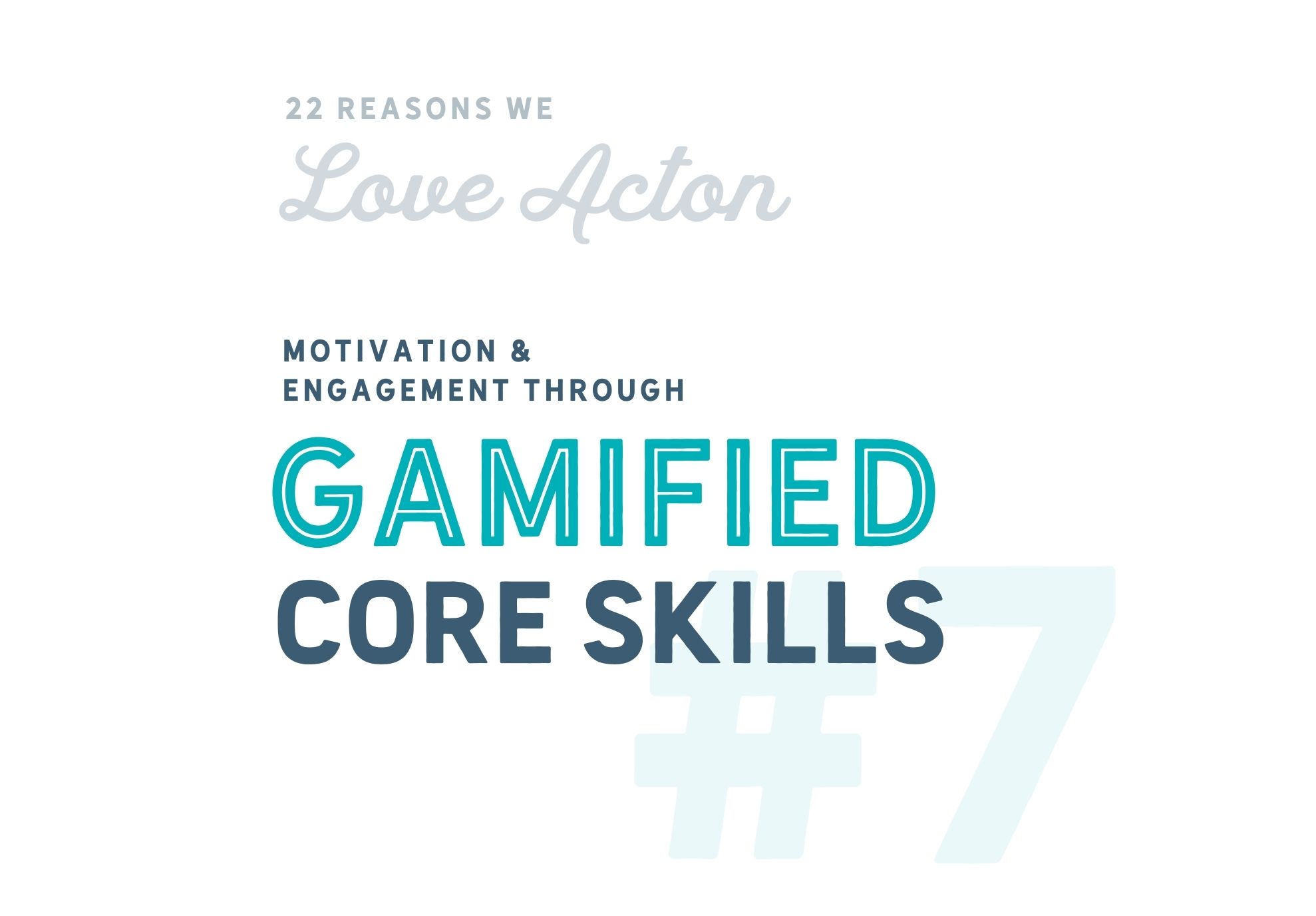 #7 Motivation & Engagement Through Gamified Core Skills